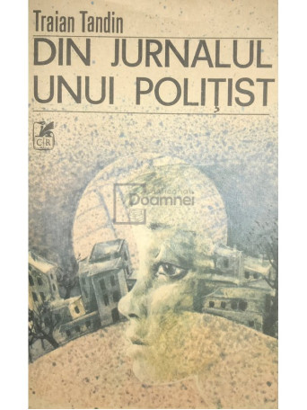 Din jurnalul unui politist