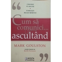 Cum sa comunici... ascultand