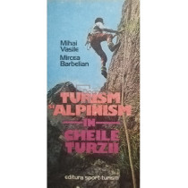 Turism si alpinism in Cheile Turzii