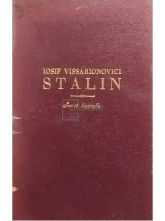 Iosif Vissarionovici Stalin - Scurta biografie