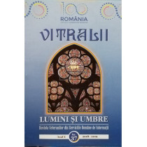 Vitralii - Lumini si umbre, anul X, nr. 37, 2018 - 2019