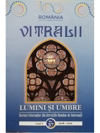 Vitralii - Lumini si umbre, anul X, nr. 37, 2018 - 2019