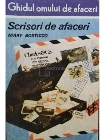 Mary Bosticco - Scrisori de afaceri - 1992 - brosata