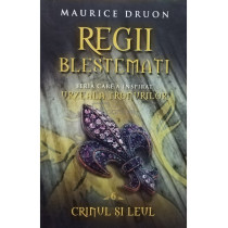 Regii blestemati, vol. 6 - Crinul si leul