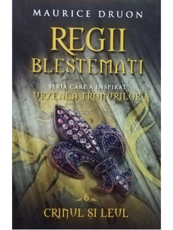 Regii blestemati, vol. 6 - Crinul si leul