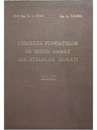 Calculul fundatiilor de beton armat ale stalpilor izolati, editia a II-a