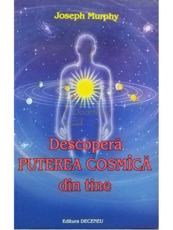 Descopera puterea cosmica din tine