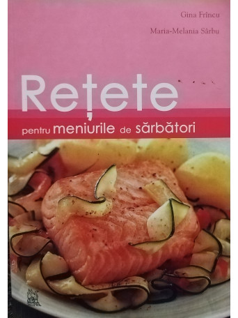 Retete pentru meniurile de sarbatori