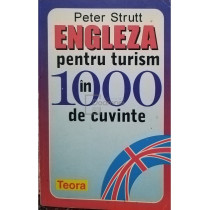 Engleza pentru turism in 1000 de cuvinte