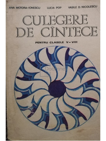 Culegere de cantece pentru clasele V - VIII