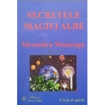 Secretele magiei albe