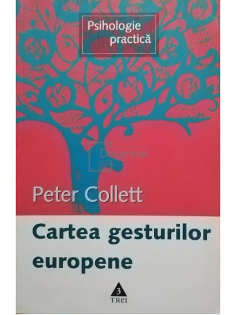 Peter Collett - Cartea gesturilor europene - 2006 - Brosata