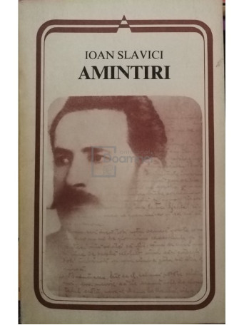 Ioan Slavici - Amintiri - 1983 - Brosata