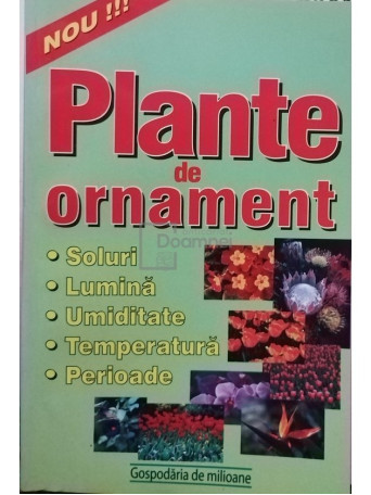 Adrian Alexandru (ed.) - Plante de ornament - 2001 - Brosata