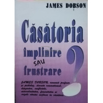 Casatoria implinire sau frustrare?