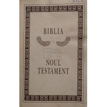 Biblia. Noul Testament