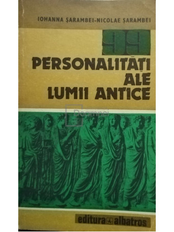 99 personalitati ale lumii antice