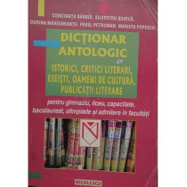 Dictionar antologic de istorici, critici literari, eseisti, oameni de cultura, publicatii literare