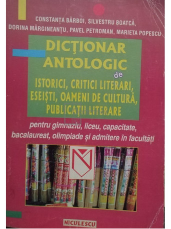 Dictionar antologic de istorici, critici literari, eseisti, oameni de cultura, publicatii literare