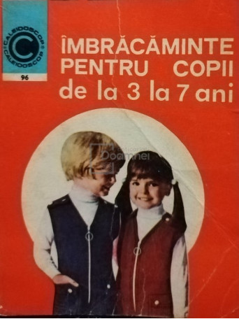 Georgeta Stoean - Imbracaminte pentru copii de la 3 la 7 ani - 1977 - Brosata