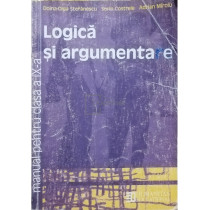 Logica si argumentare. Manual pentru clasa a IX-a