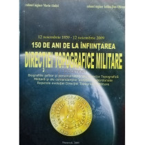 150 de ani de la infiintarea Directiei Topografice Militare (semnata)