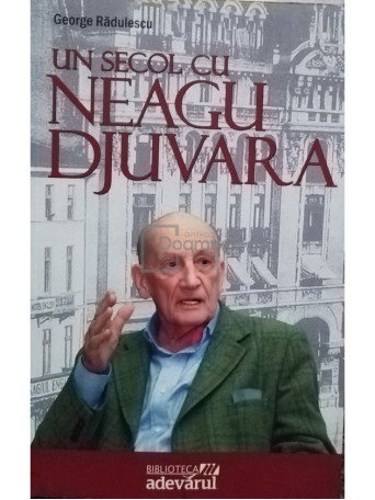 Un secol cu Neagu Djuvara