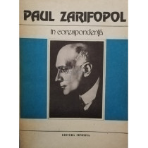 Paul Zarifopol in corespondenta (semnata)