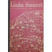 Limba franceza. Manual pentru clasa a VII-a (anul III de studiu)