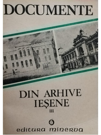 Documente din arhive iesene, vol. III