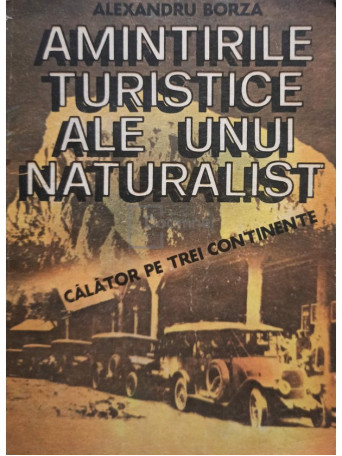 Amintirile turistice ale unui naturalist