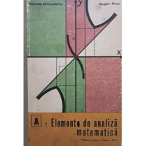 Elemente de analiza matematica. Manual pentru clasa a XI-a