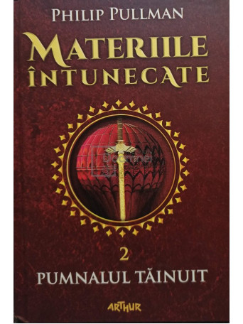 Philip Pullman - Materiile intunecate, vol. 2 - Pumnalul tainuit - 2016 - Cartonata