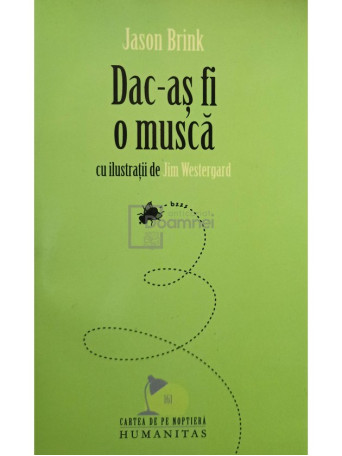 Jason Brink - Dac-as fi o musca - 2009 - Brosata