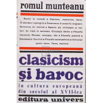 Clasicism si baroc in cultura europeana din secolul al XVII-lea