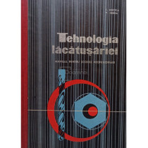 Tehnologia lacatusariei. Manual pentru scolile profesionale