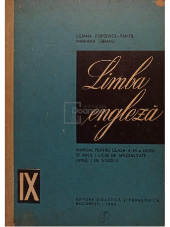 Limba engleza. Manual pentru clasa a IX-a liceu si anul I licee de specialitate (anul I de studiu)