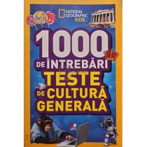 1000 de intrebari. Teste de cultura generala, vol. 2