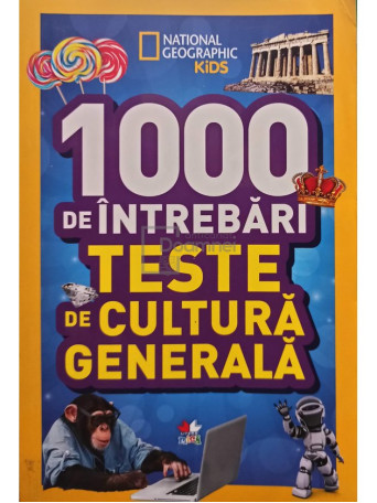 1000 de intrebari. Teste de cultura generala, vol. 2