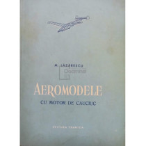 Aeromodele cu motor de cauciuc