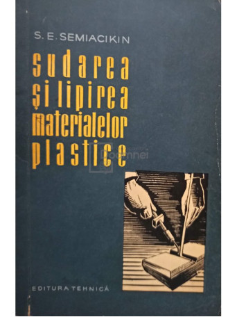 Sudarea si lipirea materialelor plastice