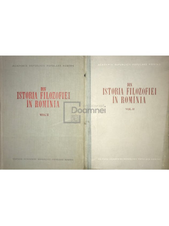 Din istoria filozofiei in Romania, 2 vol.