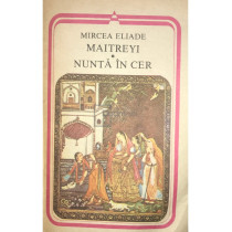 Maitreyi. Nunta in cer