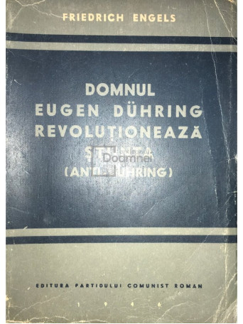 Domnul Eugen Duhring revolutioneaza stiinta (Anti-Duhring)