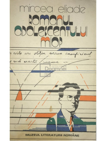 Mircea Eliade - Romanul adolescentului miop - 1988 - Brosata