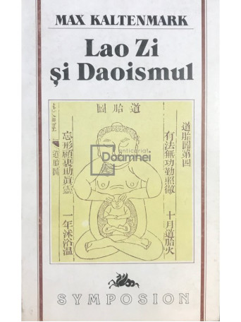 Max Kaltenmark - Lao Zi si Daoismul - 1994 - Brosata