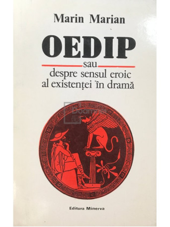 Oedip sau despre sensul eroic al existentei in drama