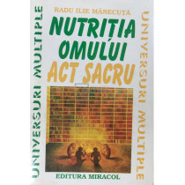 Nutritia omului - Act sacru