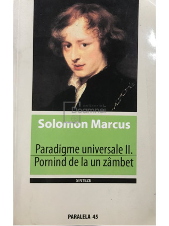 Paradigme universale II. Pornind de la un zambet