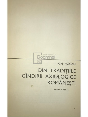 Din traditiile gandirii axiologice romanesti